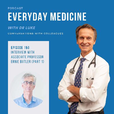 Episode 159. Parkinson's Disease with Associate Professor Ernie Butler (part 1)