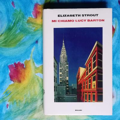 Mi chiamo Lucy Barton, Elizabeth Strout