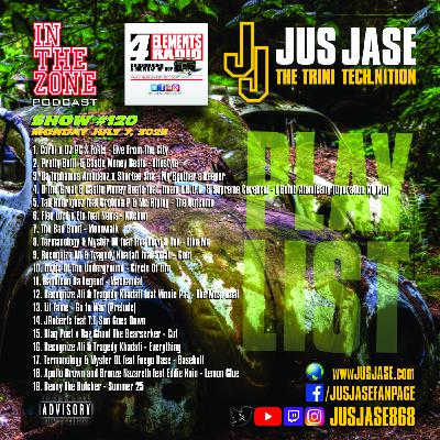 Episode 120: In The Zone Podcast with Jus Jase on 4 Elements Radio - 07-07-25