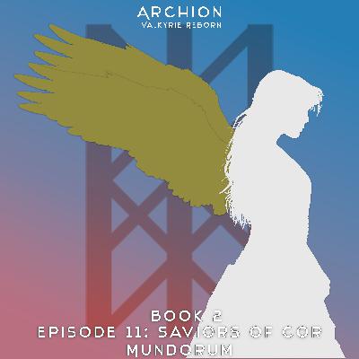 Episode 11: Saviors of Cor Mundorum Episode 11: Saviors of Cor Mundorum