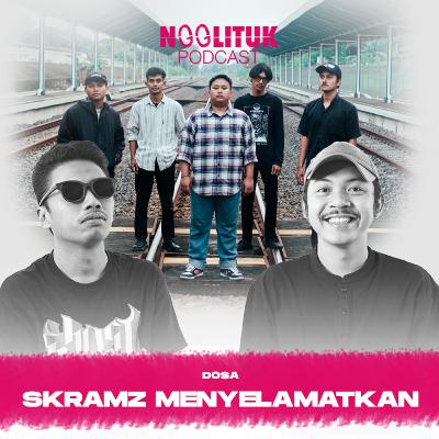 #243 DOSA | Skramz Menyelamatkan | Ngglituk