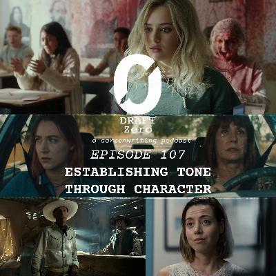 DZ-107: Establishing Tone Through Character DZ-107: Establishing Tone Through Character
