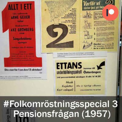 Folkomröstningen om pensionsfrågan 1957 (Special #3) Folkomröstningen om pensionsfrågan 1957 (Special #3)
