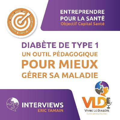 Diabète de type 1 : Un outil pédagogique pour mieux gérer sa maladie | "Vivre son diabète"