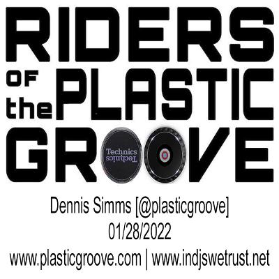 Riders of the Plastic Groove - Dennis Simms 01/28/2022 Riders of the Plastic Groove - Dennis Simms 01/28/2022