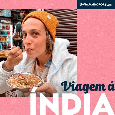#57 Viagem à Índia: comidas e estereótipos