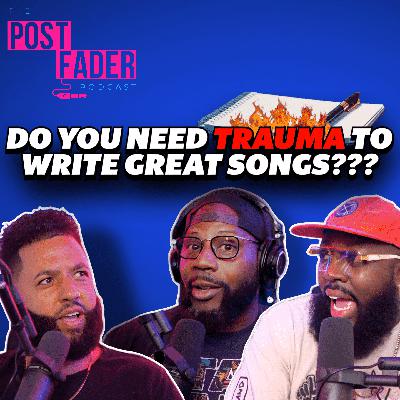 Episode 11 | DO YOU NEED TRAUMA TO WRITE GREAT SONGS???