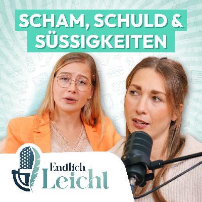 81: Scham, Schuld & Süßigkeiten: Was emotionales Essen wirklich bedeutet 81: Scham, Schuld & Süßigkeiten: Was emotionales Essen wirklich bedeutet