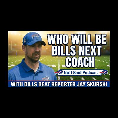 Nuff Said with Bob Koshinski, Featuring Bills Beat Reporter Jay Skurski