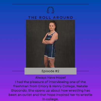 Episode #2 Always Have Hope! An Interview with Natalie Giocondo Episode #2 Always Have Hope! An Interview with Natalie Giocondo