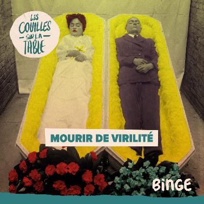 Mourir de virilité