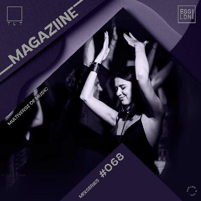 068 - Magaziine // EGG x TLT: Multiverse of Music