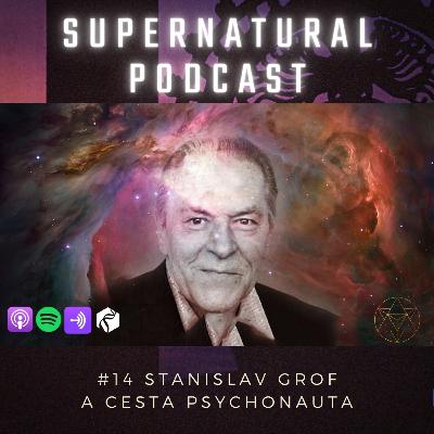 #14 Stanislav Grof a cesta psychonauta #14 Stanislav Grof a cesta psychonauta