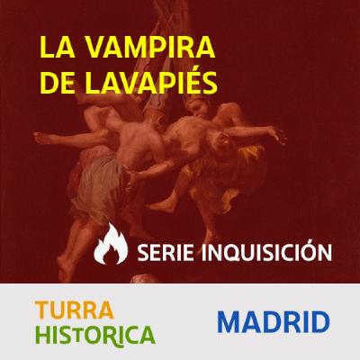Casos de la Inquisición   La vampira de Lavapiés