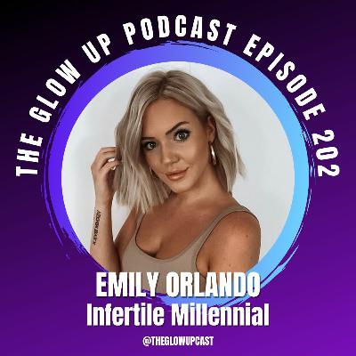 Ep. 202 Emily Orlando Of The Infertile Millennial Ep. 202 Emily Orlando Of The Infertile Millennial