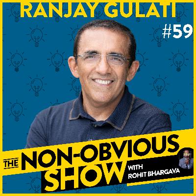 How To Have More Courage and Be More Bold with Ranjay Gulati (#59)