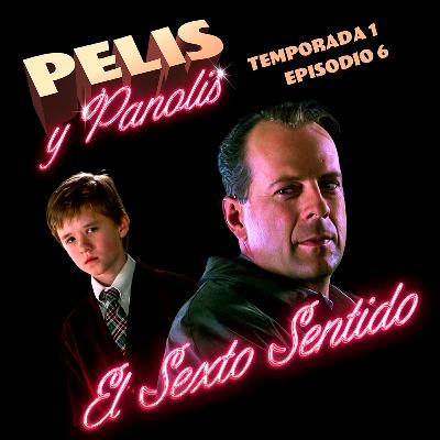 Pelis y Panolis | El Sexto Sentido | T01 E06 Pelis y Panolis | El Sexto Sentido | T01 E06