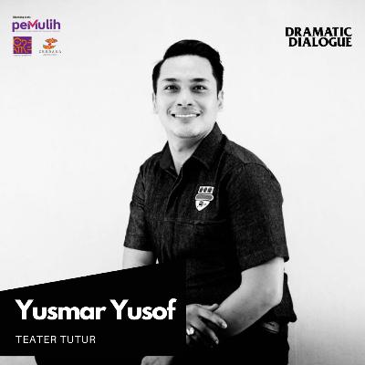 23 - Yusmar Yusof, Teater Tutur (ANAK MUDA BUKA PANGGUNG)