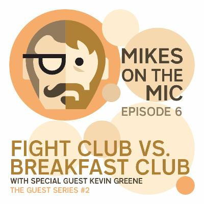 #6 Fight Club vs. The Breakfast Club #6 Fight Club vs. The Breakfast Club