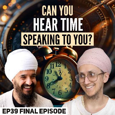 Can you hear time speaking to you? | Salok