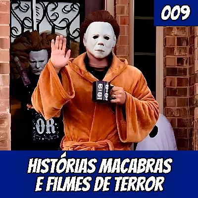 009 - HISTÓRIAS MACABRAS E FILMES DE TERROR - Amendobobo Podcast 009 - HISTÓRIAS MACABRAS E FILMES DE TERROR - Amendobobo Podcast