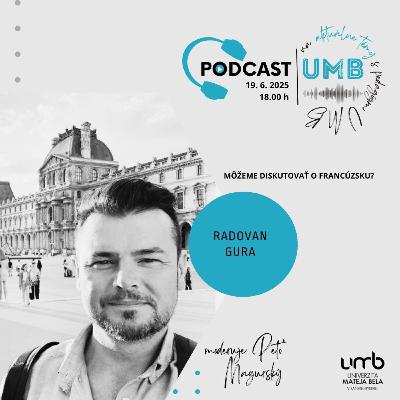 29. epizóda -RADOVAN GURA - Môžeme diskutovať o Francúzsku?