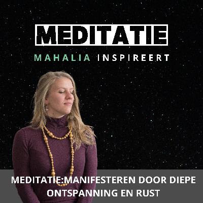 Slaapmeditatie: Manifesteren door diepe ontspanning en rust