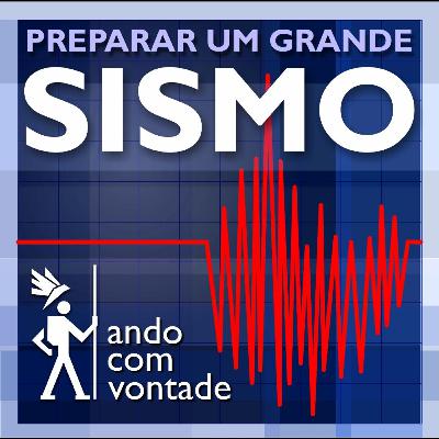 Ep. 1, Preparar um grande sismo!