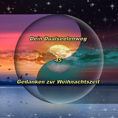 45 - Gedanken zur Weihnachtszeit