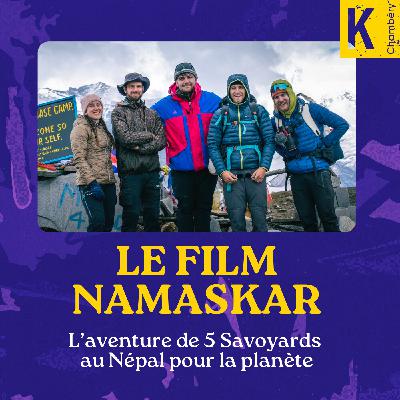 Namaskar : L’aventure de 5 Savoyards au Népal pour la planète