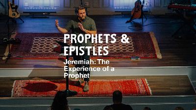 Jeremiah: The Experience of a Prophet