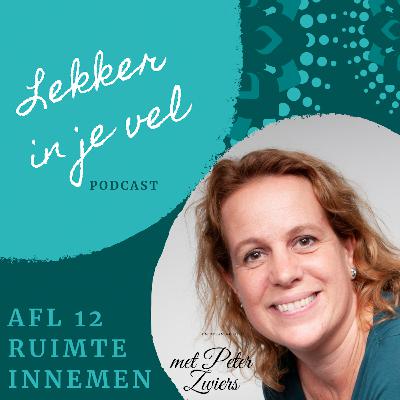 #12 - Ruimte innemen - In gesprek met Peter Zwiers #12 - Ruimte innemen - In gesprek met Peter Zwiers