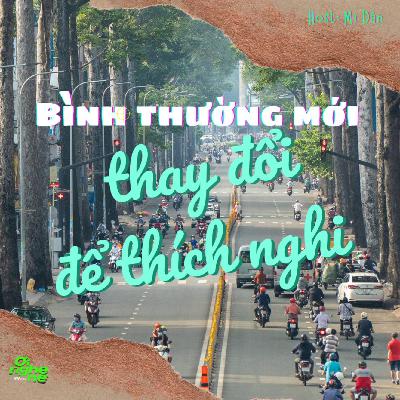 #7. Bình thường mới - thay đổi để thích nghi #7. Bình thường mới - thay đổi để thích nghi