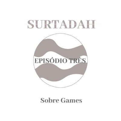 EPISÓDIO #03: SOBRE GAMES.MP3 EPISÓDIO #03: SOBRE GAMES.MP3