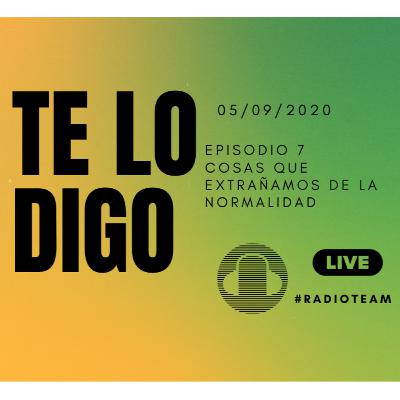 Cosas Que Extrañamos De La Normalidad