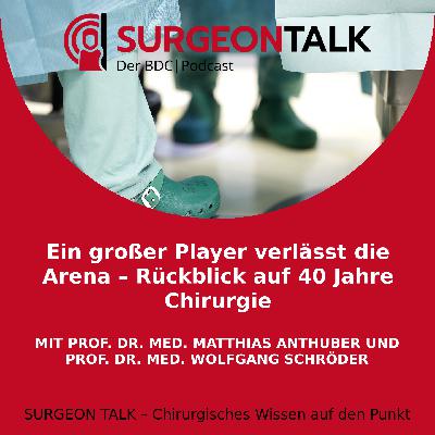 Ein großer Player verlässt die Arena – Rückblick auf 40 Jahre Chirurgie Ein großer Player verlässt die Arena – Rückblick auf 40 Jahre Chirurgie