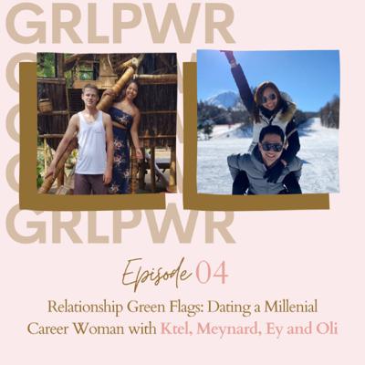 Relationship Green Flags: Dating a Millennial Career Woman with Tel&Meinard and Oli&Ey Relationship Green Flags: Dating a Millennial Career Woman with Tel&Meinard and Oli&Ey