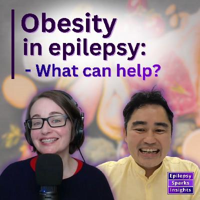 Obesity in Epilepsy - Practical Clinical Approaches - Dr. Ching Soong Khoo