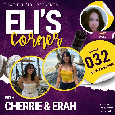 032 - waves & wounds (feat. Cherrie and Erah)