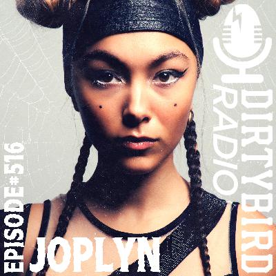 Dirtybird Radio 516 - Joplyn