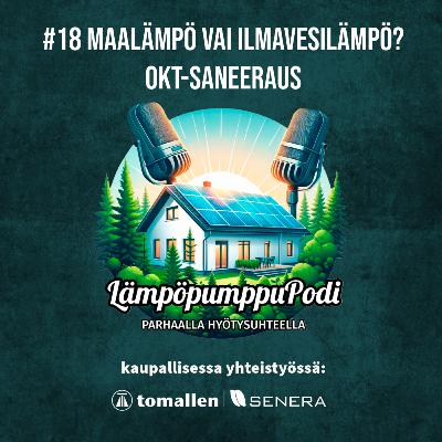 #18 - Maalämpö vai Ilmavesilämpö? | Saneerauskohteet