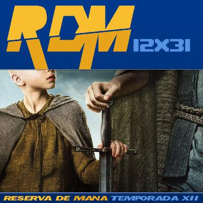 RDM 12x31 - EL CABALLERO DE LOS SIETE REINOS: TEMPORADA 1