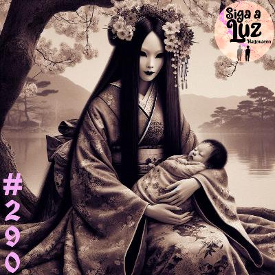 Ep. 290: Chinouya & Kosodate Yurei - Lendas do Japão - Parte XIII