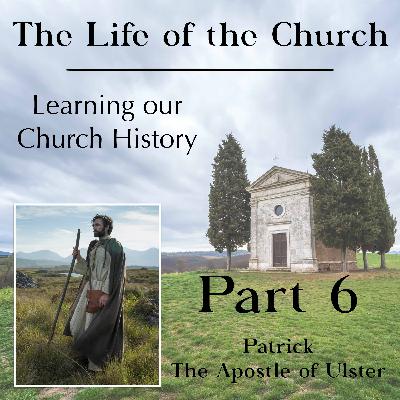 Patrick, The Apostle of Ulster Patrick, The Apostle of Ulster