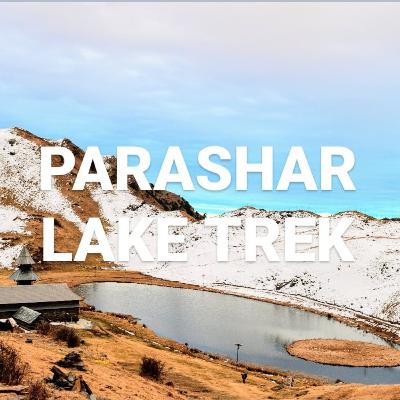 Parashar Lake Trekking - Forest Route | Travel Stories By RK