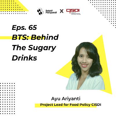Eps. 65 BTS: Behind The Sugary Drinks