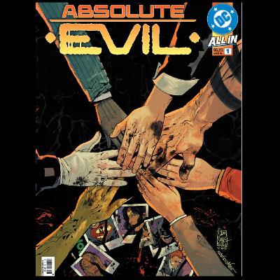 #117 - Absolute Evil #1, Batman #2 & October Pull List