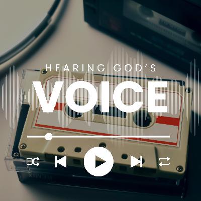 Hearing God’s Voice 1: Scripture
