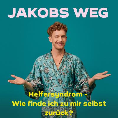 Helfersyndrom - Wie finde ich zu mir selbst zurück? Helfersyndrom - Wie finde ich zu mir selbst zurück?