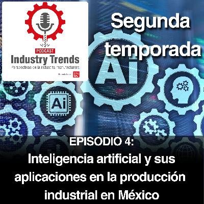 Inteligencia Artificial para potencializar las capacidades del ser humano en la industria